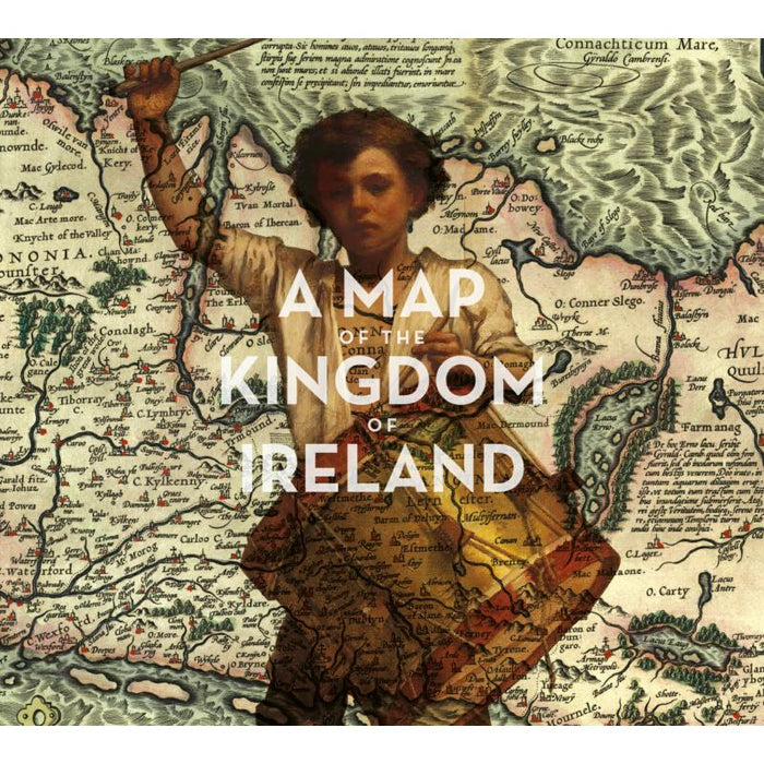 Various Artists: A Map of the Kingdom of Ireland