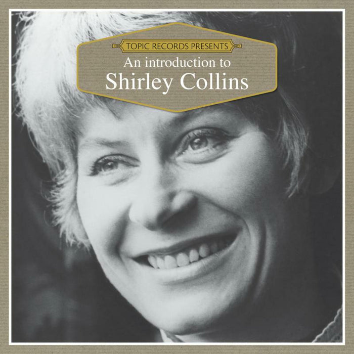 Shirley Collins: An Introduction to Shirley Collins