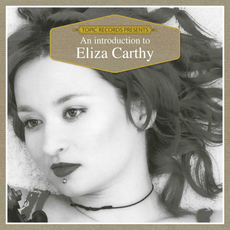 Eliza Carthy: The Definitive Collection – Proper Music