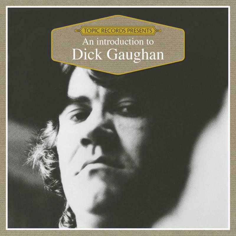 Dick Gaughan: Handful Of Earth – Proper Music