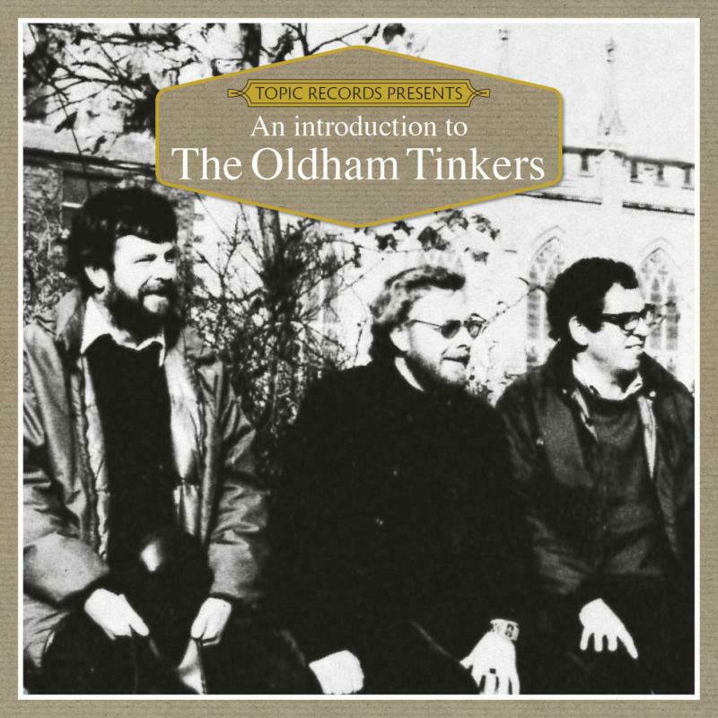 The Oldham Tinkers: An Introduction To