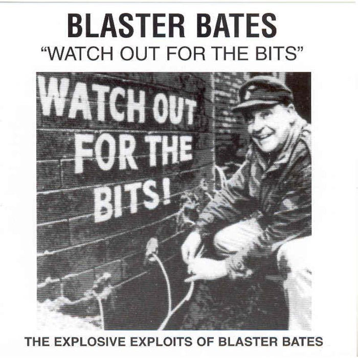 Blaster Bates: Watch Out For the Bits