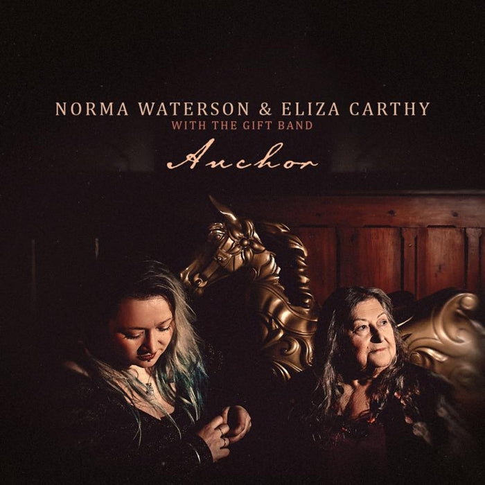 Norma Waterson & Eliza Carthy With The Gift Band: Anchor