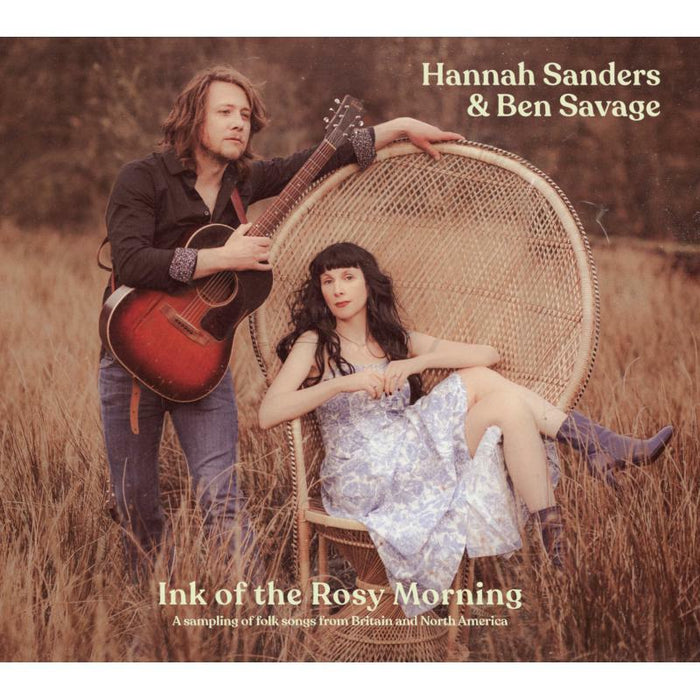 Hannah Sanders & Ben Savage: Ink Of The Rosy Morning