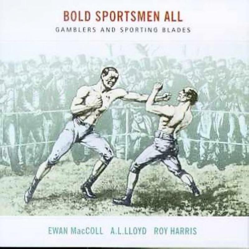 Various Artists: Bold Sportsmen All: Gamblers And Sporting Blades