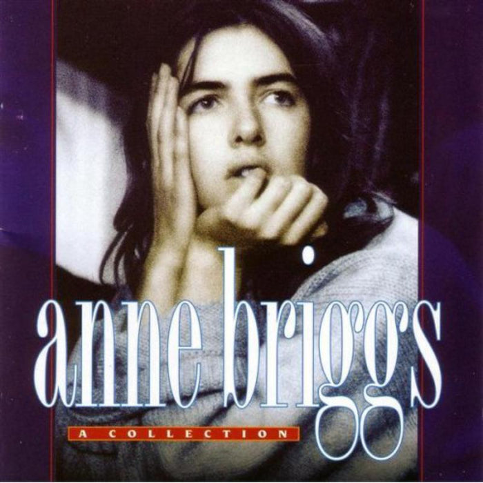 Anne Briggs: A Collection