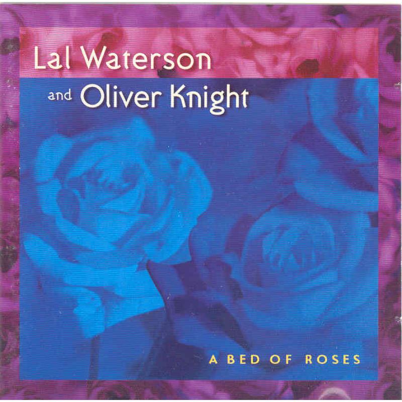 Lal Waterson & Oliver Knight: A Bed Of Roses