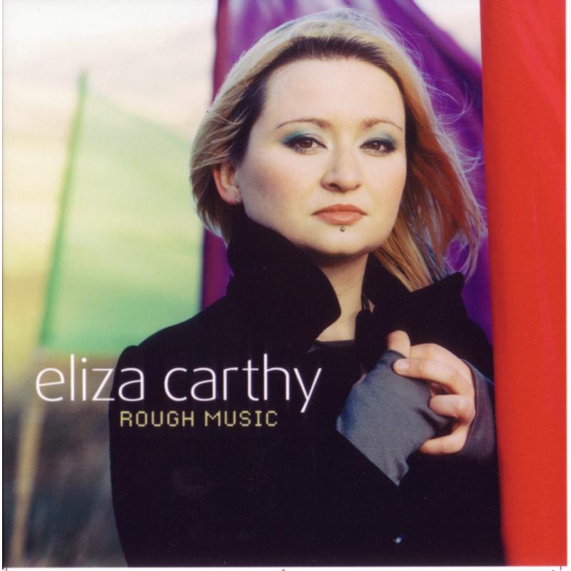 Eliza Carthy: Rough Music – Proper Music