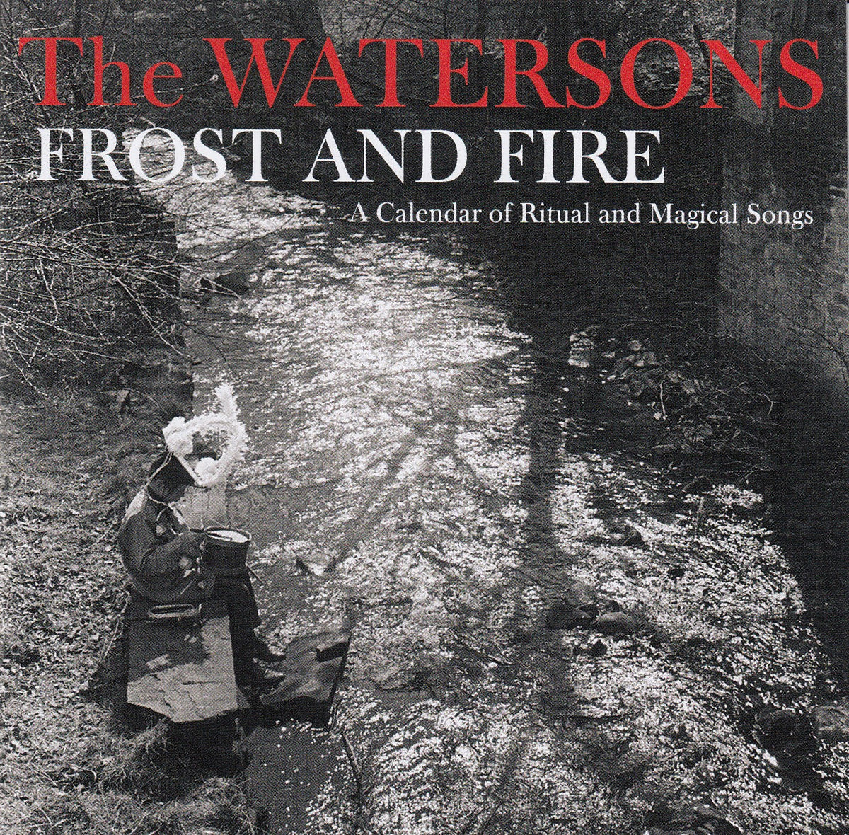 The Watersons: Frost And Fire