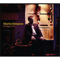 Martin Simpson: Prodigal Son