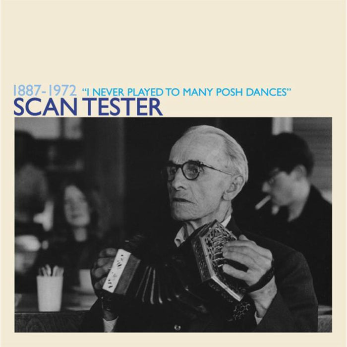 Scan Tester: I Never Played To Many Posh Dances