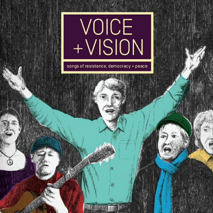 Voice And Vision: Democracy Songs Of Resistance