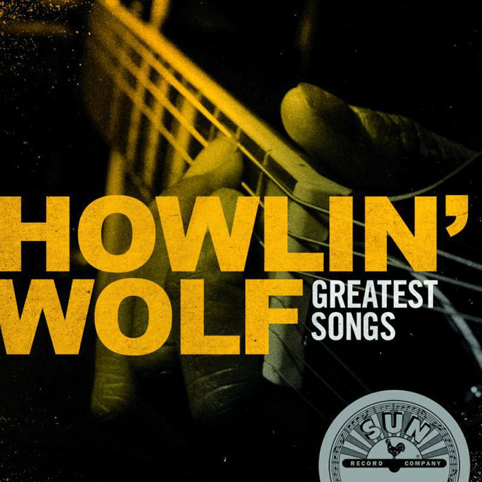 Howlin' Wolf: Greatest Songs