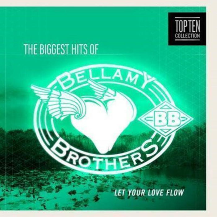 The Bellamy Brothers: Let Your Love Flow - The Biggest Hits Of The Bellamy Brother