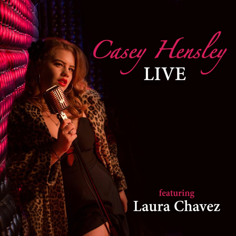 Casey Hensley: Live Featuring Laura Chavez