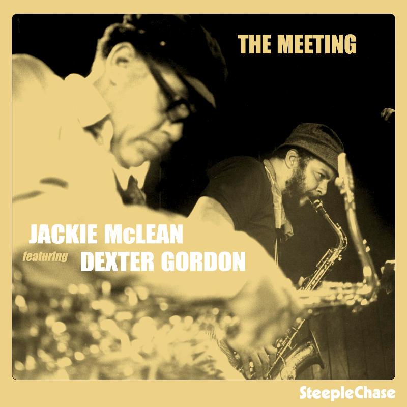 Jackie McLean & Dexter Gordon: The Meeting