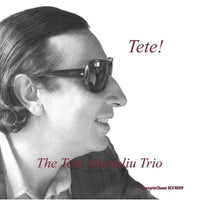 Tete Montoliu Trio: Tete!