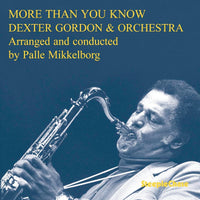 Dexter Gordon - More Than You Know - SCCD31030