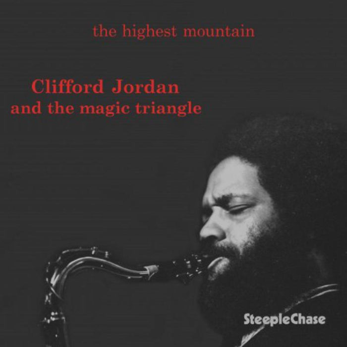 Clifford Jordan & The Magic Triangle: The Highest Mountain