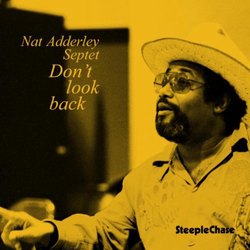 Nat Adderley Septep: Don't Look Back