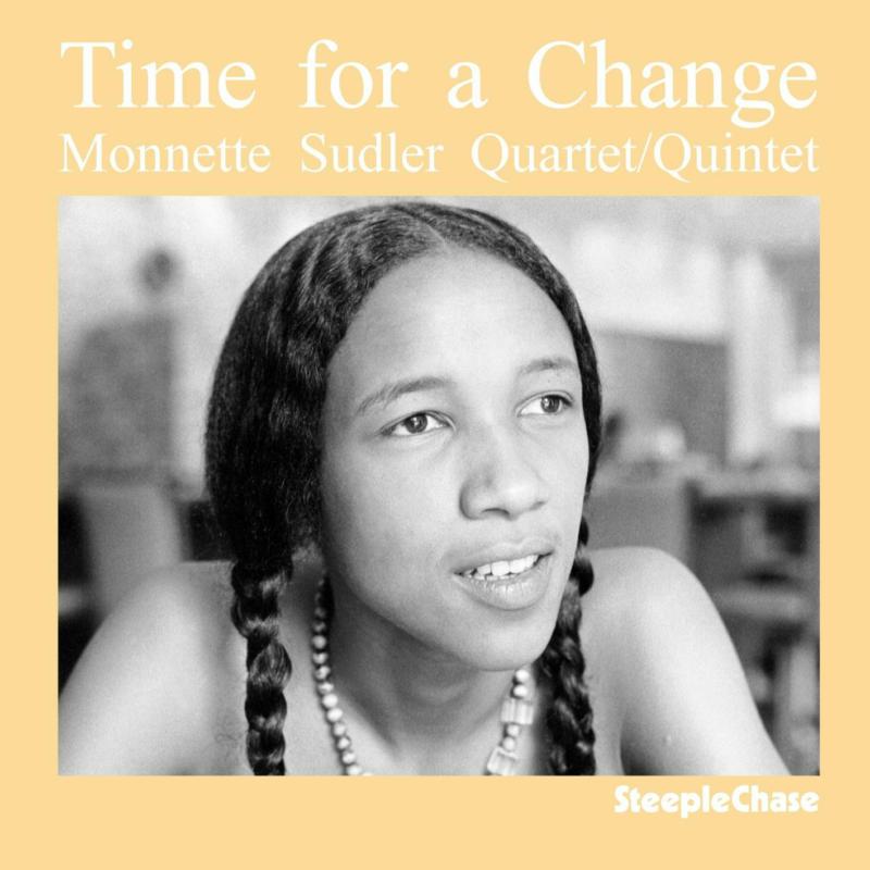 Monnette Sudler: Time for a Change