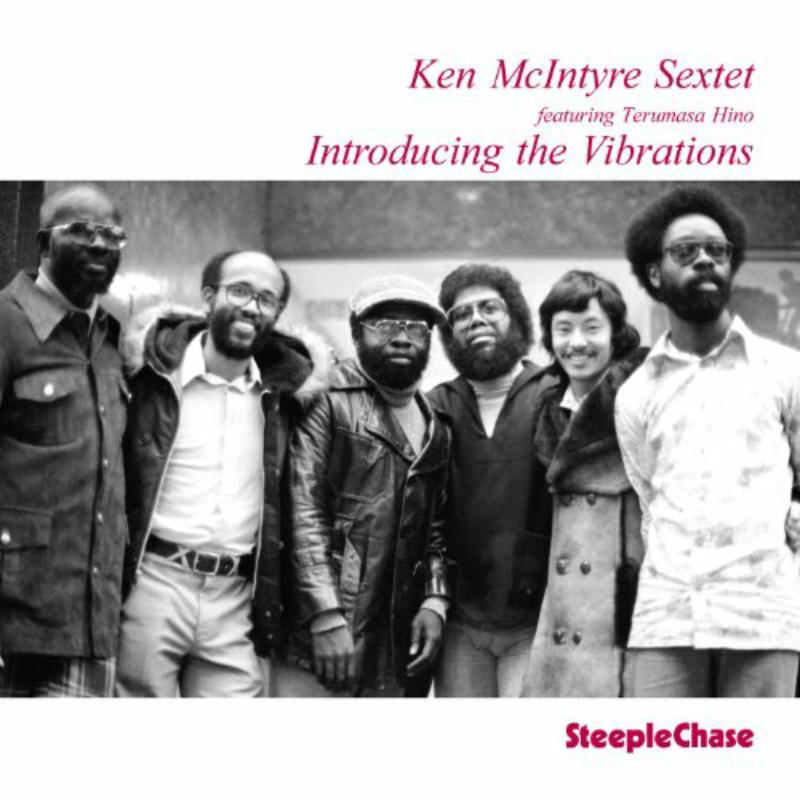 Ken McIntyre Sextet: Introducing the Vibrations