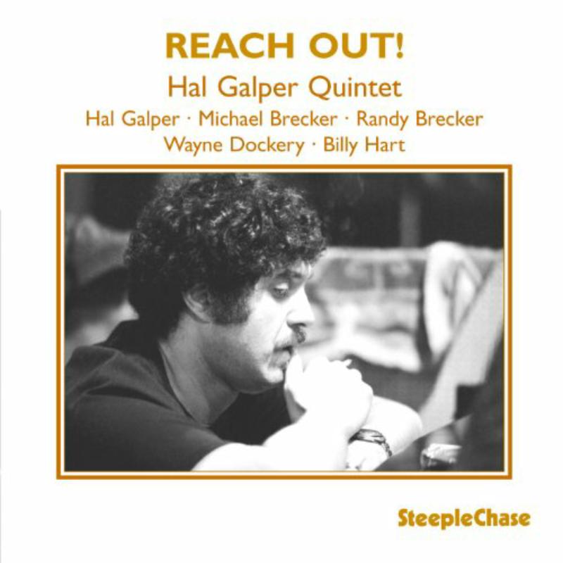 Hal Galper Quintet: Reach Out!