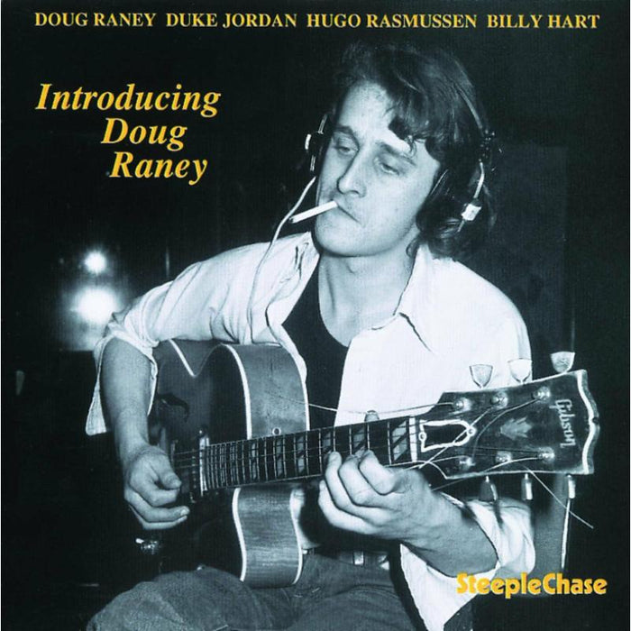 Doug Raney Quartet: Introducing Doug Raney