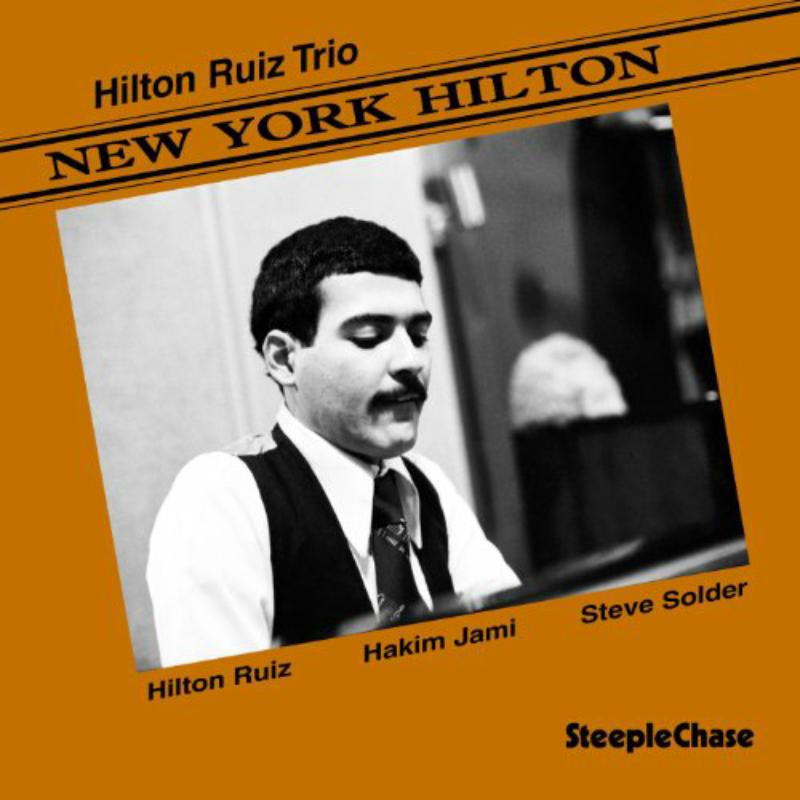 Hilton Ruiz Trio: New York Hilton