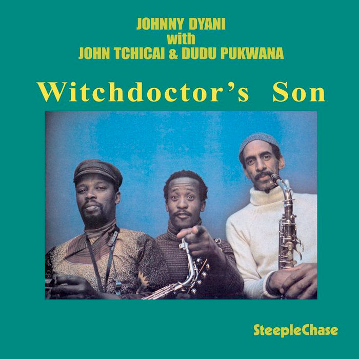 Johnny Dyani: Witchdoctor's Son