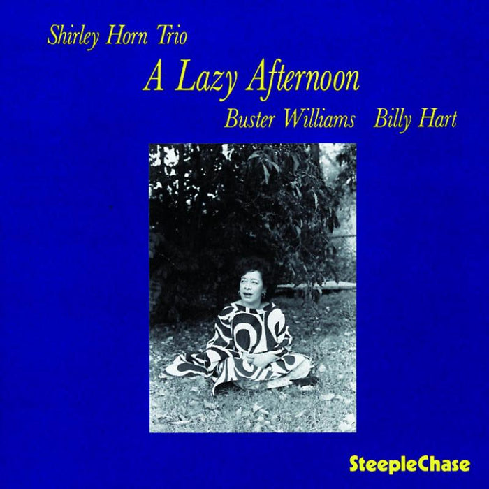 Shirley Horn Trio: A Lazy Afternoon