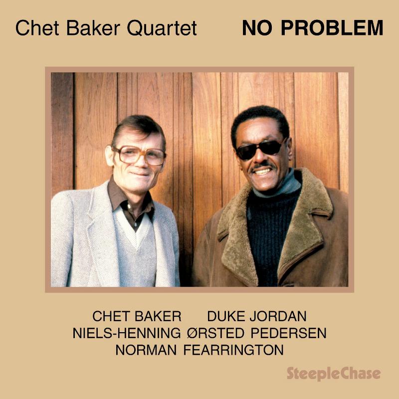 Chet Baker Quartet: No Problem (180g Vinyl)