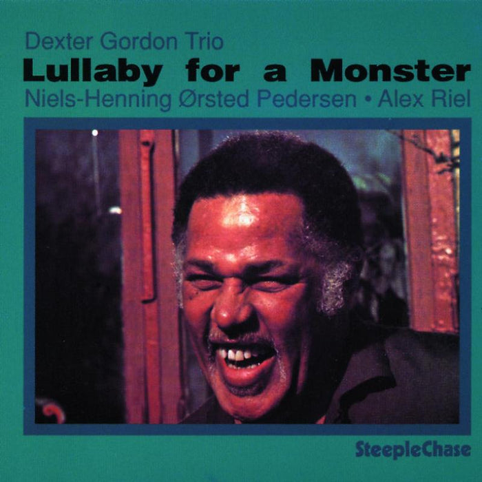 Dexter Gordon Trio: Lullaby For A Monster