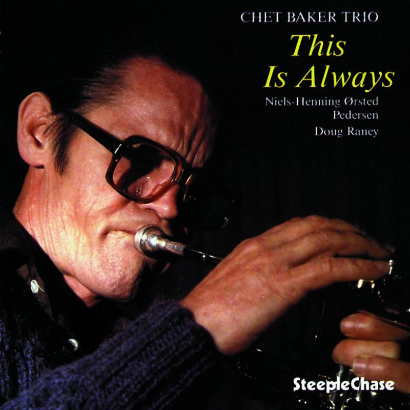 Chet Baker Trio: This is Always (180g Vinyl)