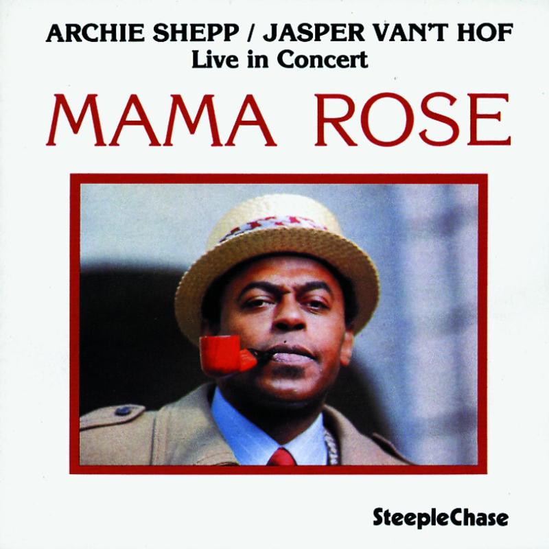 Archie Shepp & Jasper van't Hof: Mama Rose (180g Vinyl)