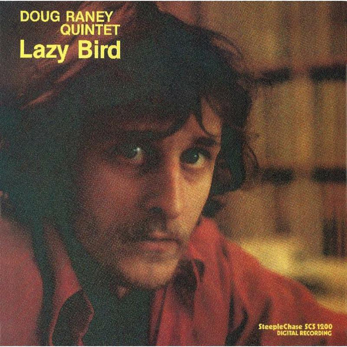 Doug Raney Quintet_x0000_: Lazy Bird_x0000_ LP