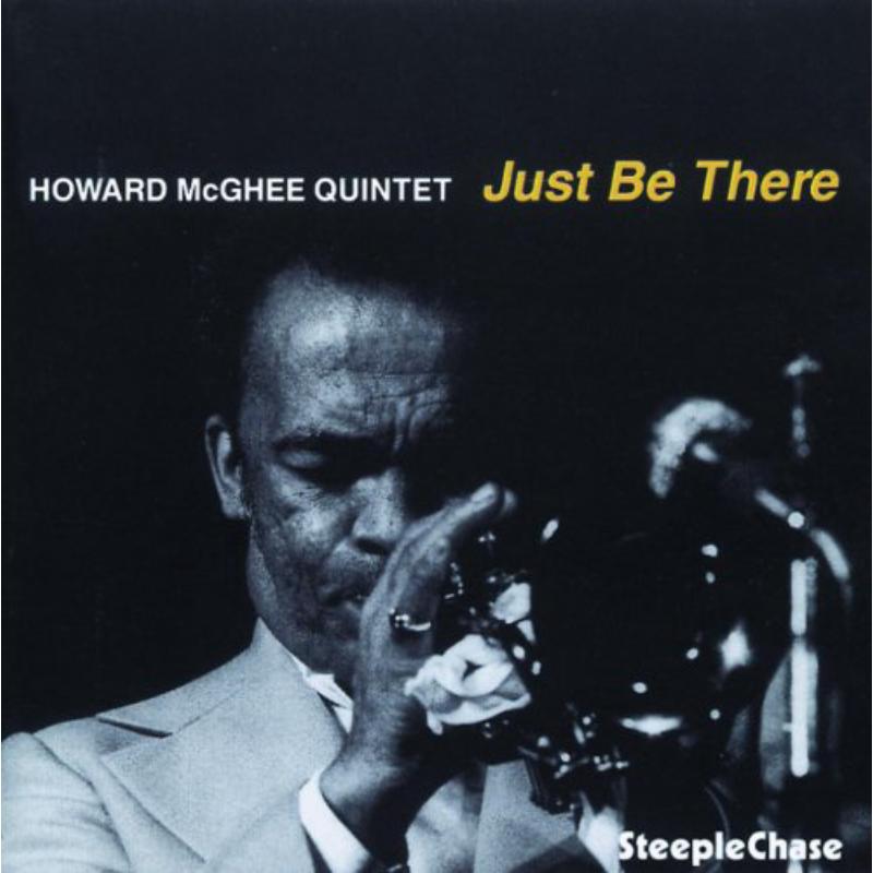 Howard McGhee Quintet: Just Be There