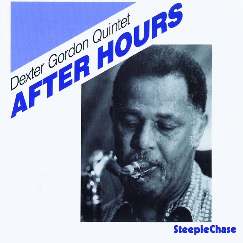 Dexter Gordon Quintet: After Hours