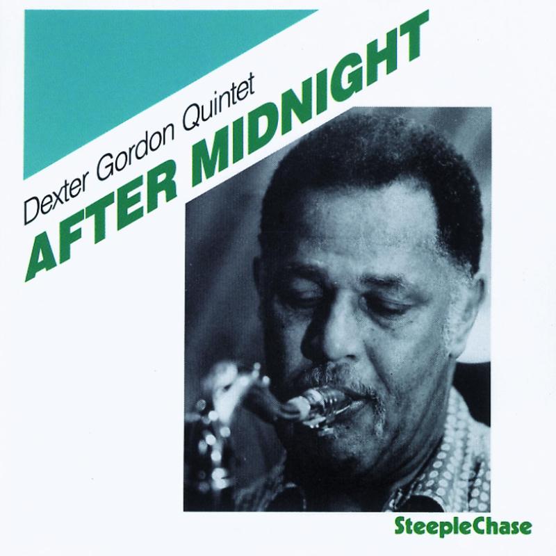 Dexter Gordon Quintet: After Midnight