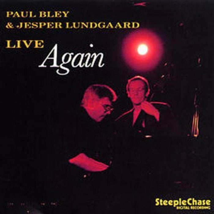 Paul Bley & Jesper Lungaard: Live Again