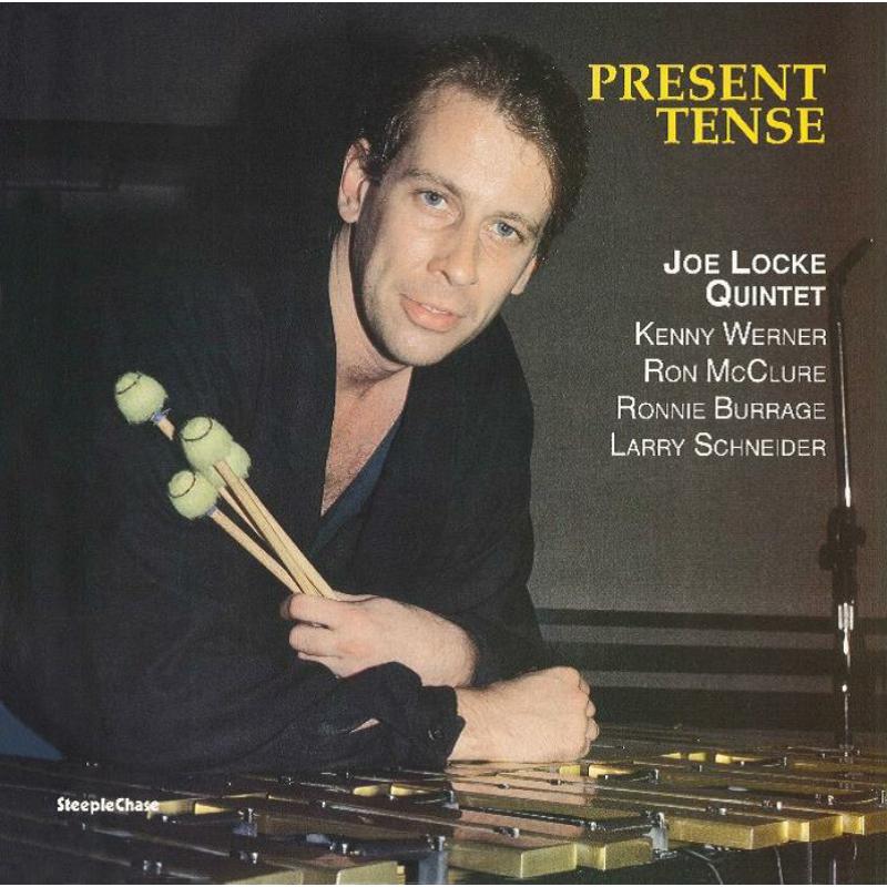 Joe Locke Quintet_x0000_: Present Tense_x0000_ LP