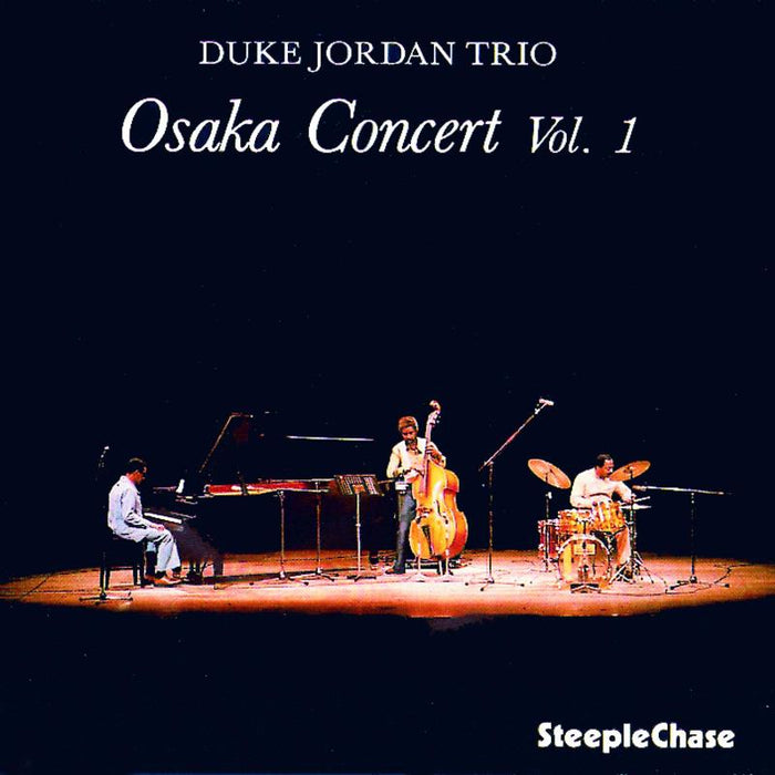 Duke Jordan Trio: Osaka Concert Vol. 1