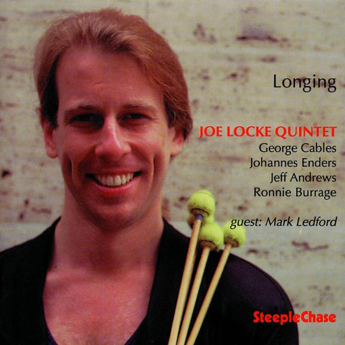 Joe Locke Quintet: Longing