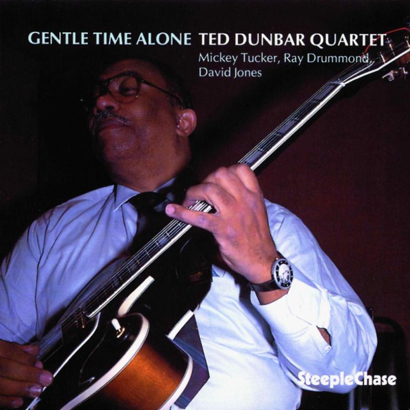 Ted Dunbar Quartet: Gentle Time Alone