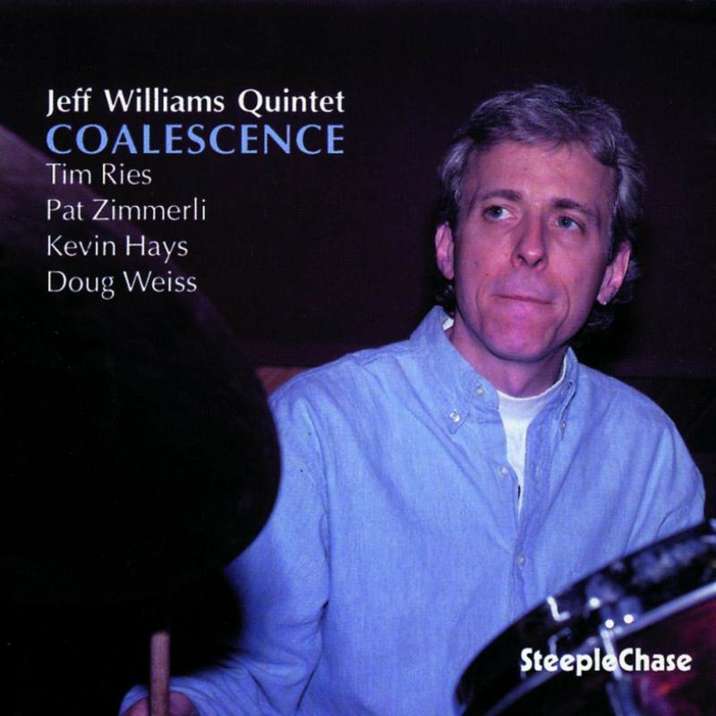 Jeff Williams Quintet: Coalescence