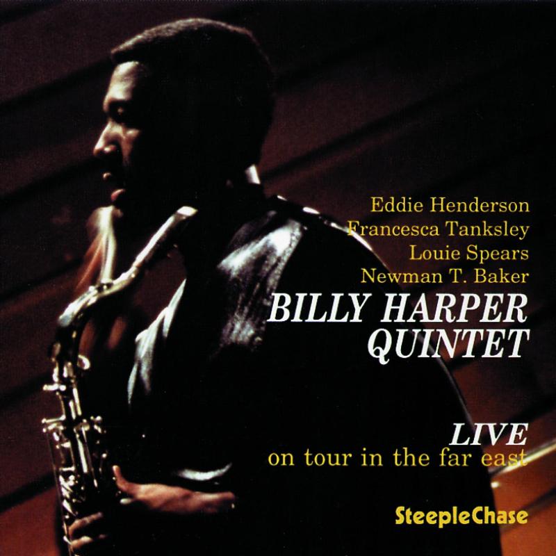 Billy Harper Quintet: Live On Tour In The Far East Vol.1