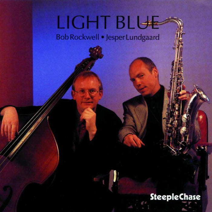 Bob Rockwell & Jesper Lundgaard: Light Blue