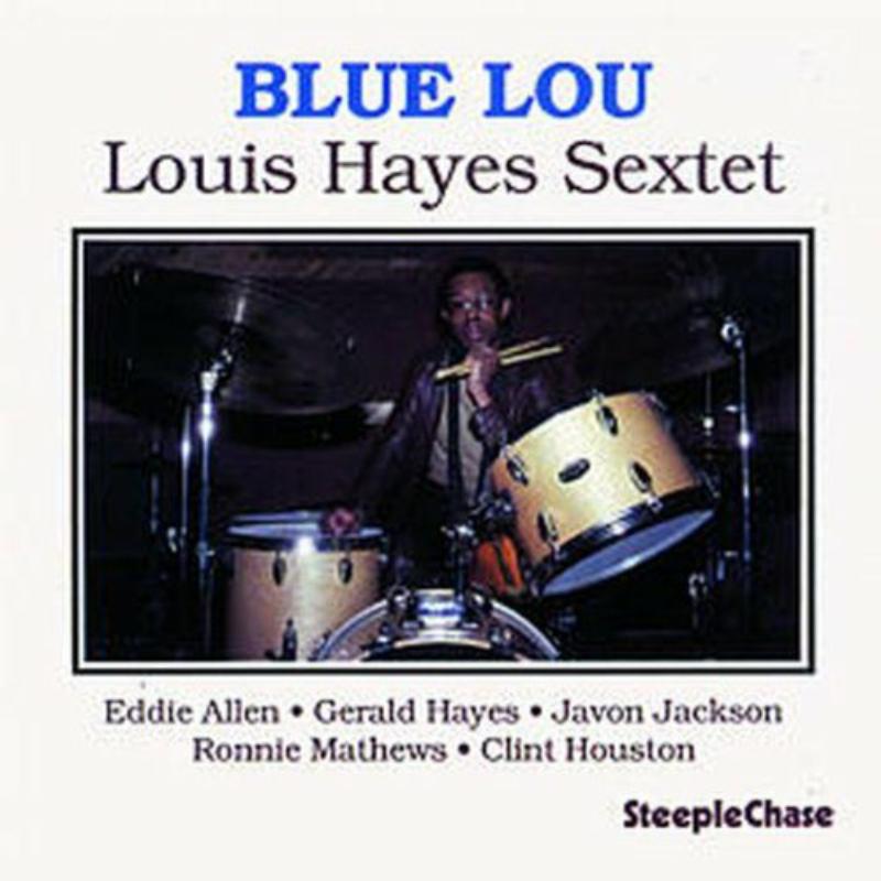 Louis Hayes Sextet: Blue Lou