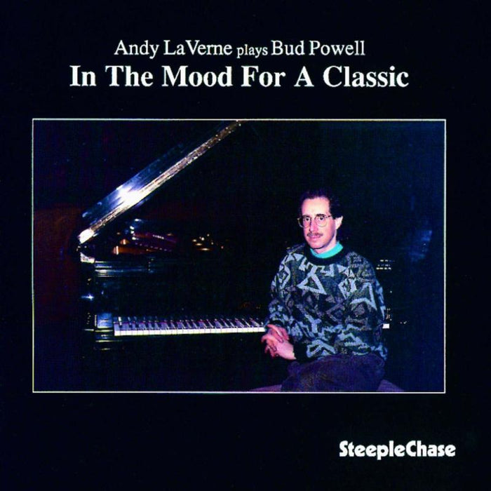 Andy LaVerne: In the Mood for a Classic: Andy LaVerne Plays Bud Powell