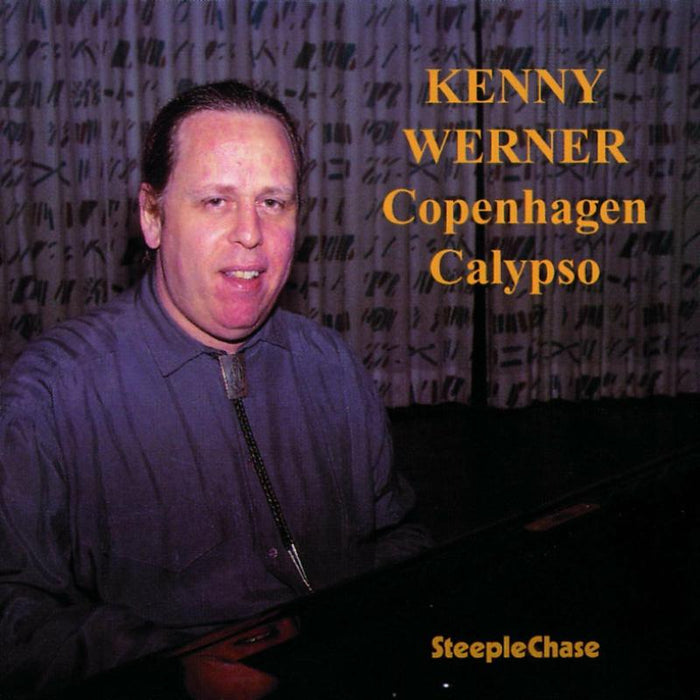 Kenny Werner: Copenhagen Calypso